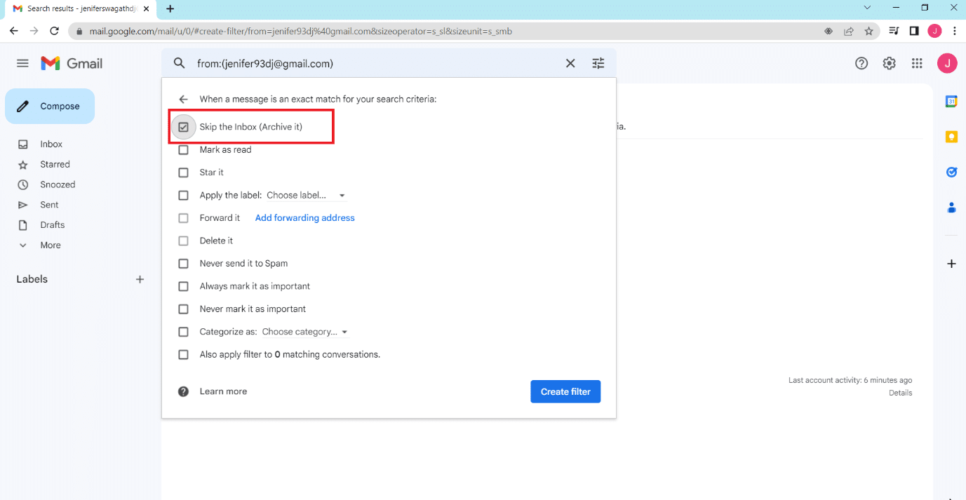 Seleziona la casella accanto a Salta la posta in arrivo (archiviala). Puoi anche selezionare altre azioni da intraprendere su queste e-mail filtrate, come contrassegnarle come lette, applicare un'etichetta o inoltrarle a un altro indirizzo e-mail.