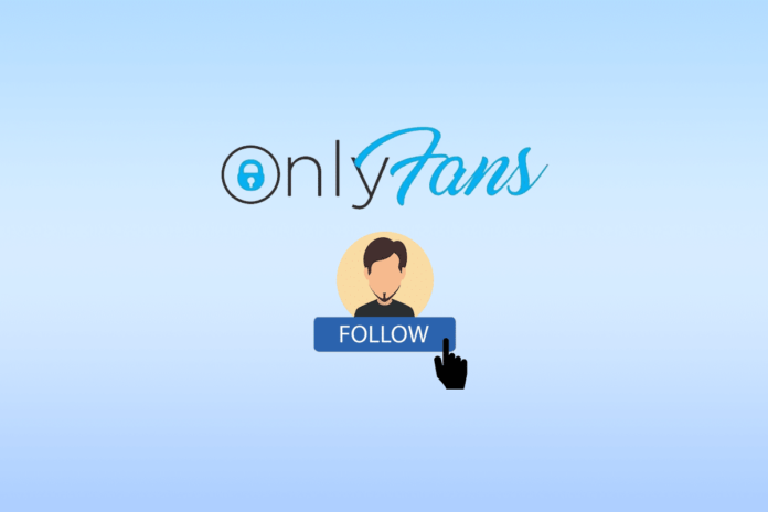 How to Follow Someone on OnlyFans