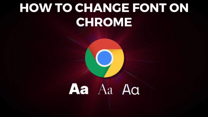 How to Change Font on Chrome