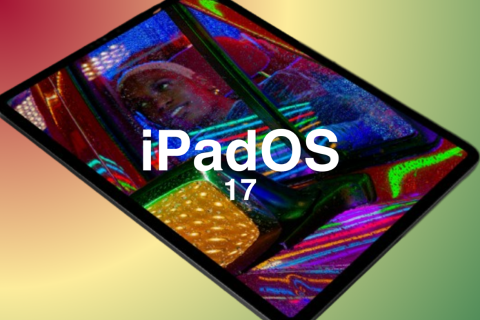 iPadOS 17 Supported Devices, Release Date, And Rumors