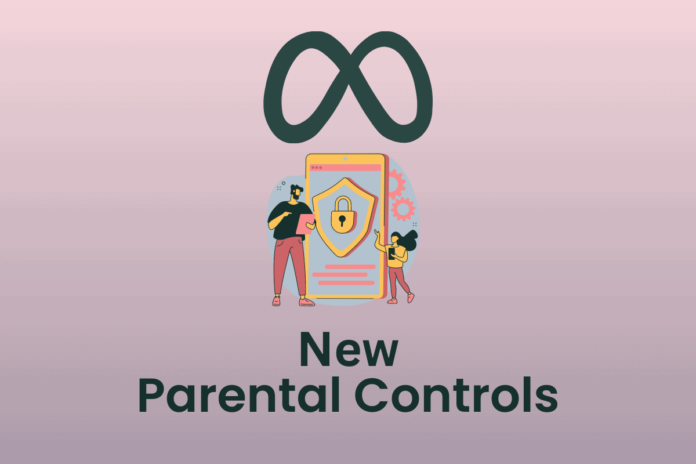 Meta New Parental Control Tools for Enhanced Safety on Instagram and Messenger