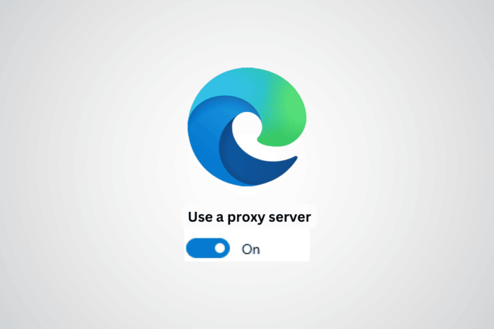 How to Check Proxy Settings in Edge