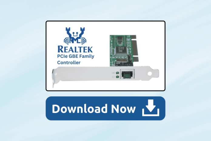 How to Download Realtek PCIe GBE Family Controller Driver on Windows