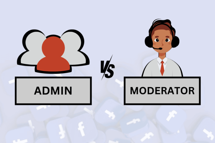 Facebook Group Admin vs Moderator: Roles Explained!