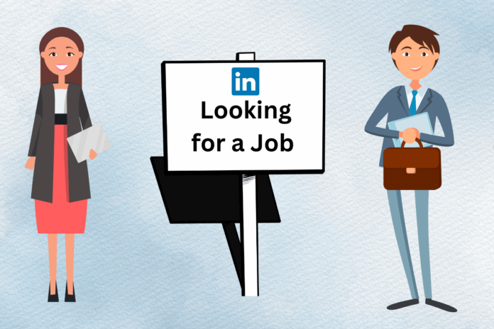 How to Announce You Are Looking for a Job on LinkedIn