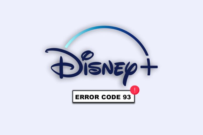 How to Fix Disney Plus Error Code 93
