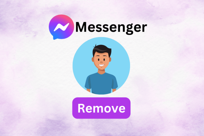 How To Delete Someone From Messenger