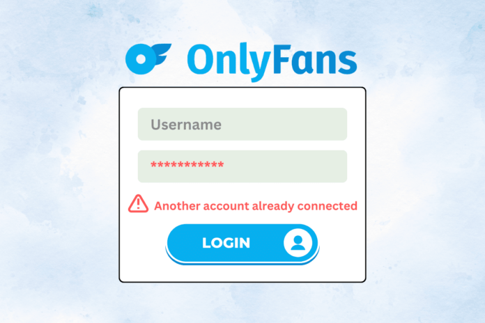 Fix Onlyfans Account Already Connected To Another User